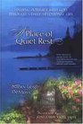 A Place of Quiet Rest Finding Intimacy With God Through a Daily Devotional Life