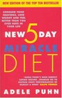 The New 5 Day Miracle Diet Conquer Food Cravings Lose Weight and Feel Better Than You Ever Have in Your Life