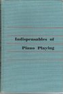 Indispensables of Piano Playing