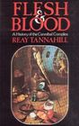 Flesh And Blood A History of the Cannibal Complex