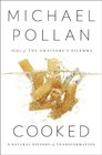 Cooked: A Natural History of Transformation (Large Print)