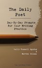 The Daily Poet DayByDay Prompts For Your Writing Practice