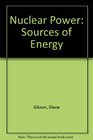 Nuclear Power Sources of Energy