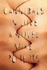 Cannibals in Love A Novel