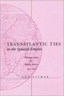 Transatlantic Ties in the Spanish Empire Brihuega Spain and Puebla Mexico 15601620
