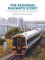 The Regional Railways Story Sectorisation to Privatisation  Three Decades of Revival