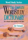 The Complete Wordstudy Dictionary New Testament