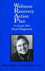 Wellness Recovery Action Plan for People with Dual Diagnosis