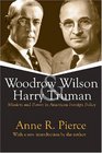 Woodrow Wilson and Harry Truman Mission and Power in American Foreign Policy