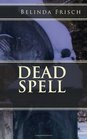 Dead Spell (Volume 1)