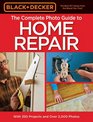 Black  Decker Complete Photo Guide to Home Repair  4th Edition