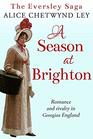 A Season at Brighton Romance and rivalry in Georgian England