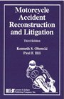 Motorcycle Accident Reconstruction and Litigation Third Edition