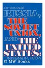 Russia the Soviet Union and the United States An Interpretive History