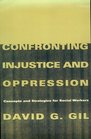 Confronting Injustice and Oppression