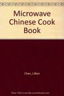 The Microwave Chinese Cookbook