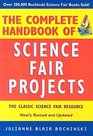 Complete Handbook Of Science Fair Projects