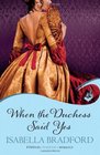 When the Duchess Says Yes (Wylder Sisters, Bk 2)
