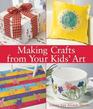 Making Crafts from Your Kids' Art