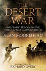 The Desert War The classic trilogy on the North African campaign 19401943