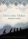 Skylark Farm A Novel