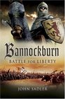 BANNOCKBURN Battle For Liberty