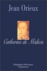 Catherine de Medicis ou la Reine Noire