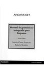 Answer Key for Manual de gramatica y ortografia para hispanos