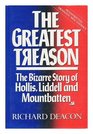 The Greatest Treason Bizarre Story of Hollis Liddell and Mountbatten