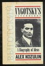 Vygotsky's Psychology A Biography of Ideas