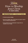 BLS How to Worship Jesus Christ (Believer's Life System)