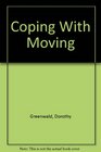 Coping With Moving