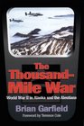 The Thousand-Mile War: World War II in Alaska and the Aleutians