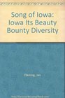Song of Iowa Iowa Its Beauty Bounty Diversity