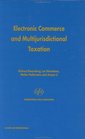 Electronic Commerce and Multijurisdictional Taxation
