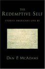 The Redemptive Self Stories Americans Live By