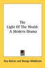 The Light Of The World A Modern Drama