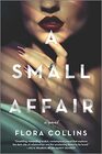 A Small Affair A Novel