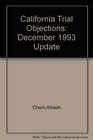 California Trial Objections December 1993 Update