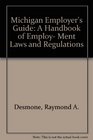 Michigan Employer's Guide A Handbook of Employment Laws and Regulations