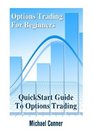 Options Trading For Beginners QuickStart Guide To Options Trading