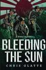 Bleeding the Sun (164th Regiment, Bk 3)