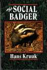 Social Badger Ecology and Behaviour of a GroupLiving Carnivore