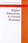 Higher Education A Critical Business