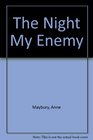 The Night My Enemy