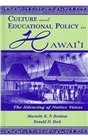 Culture and Educational Policy in Hawai'i  The Silencing of Native Voices