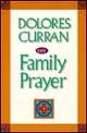 Dolores Curran on Family Prayer