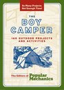Popular Mechanics The Boy Camper 160 Outdoor Projects and Activities