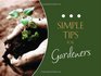 Simple Tips for Gardeners