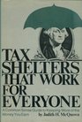 Tax shelters that work for everyone A common sense guide to keeping more of the money you earn